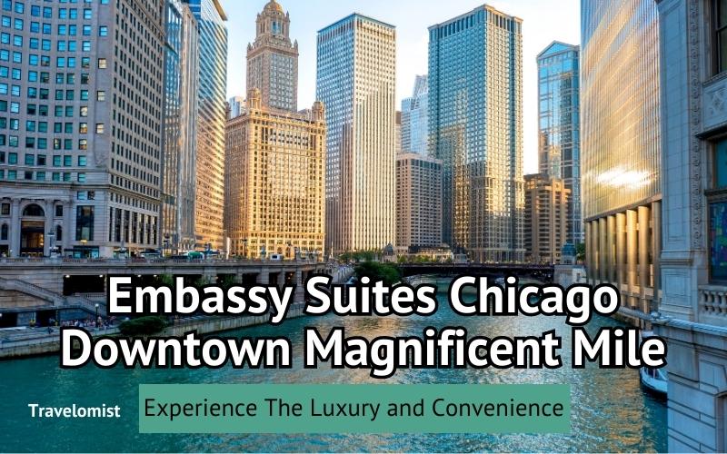 embassy suites chicago downtown magnificent mile
