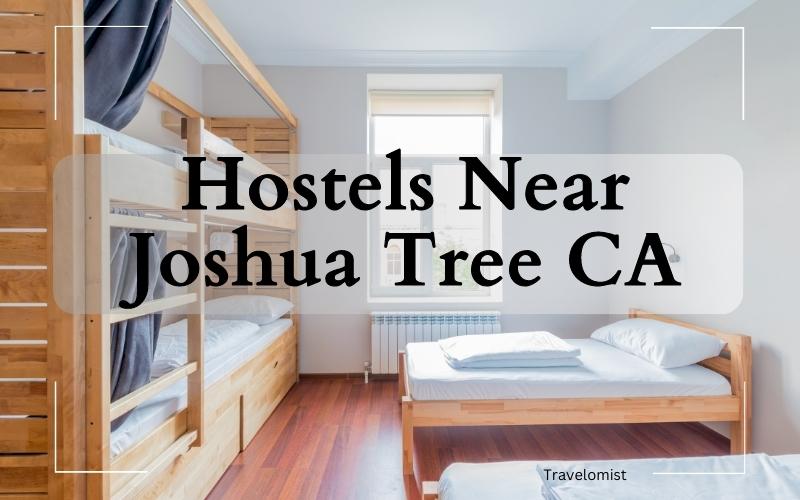 Hostels Near Joshua Tree CA