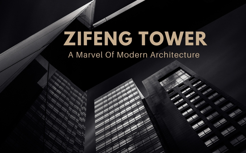 Facts About Zifeng Tower