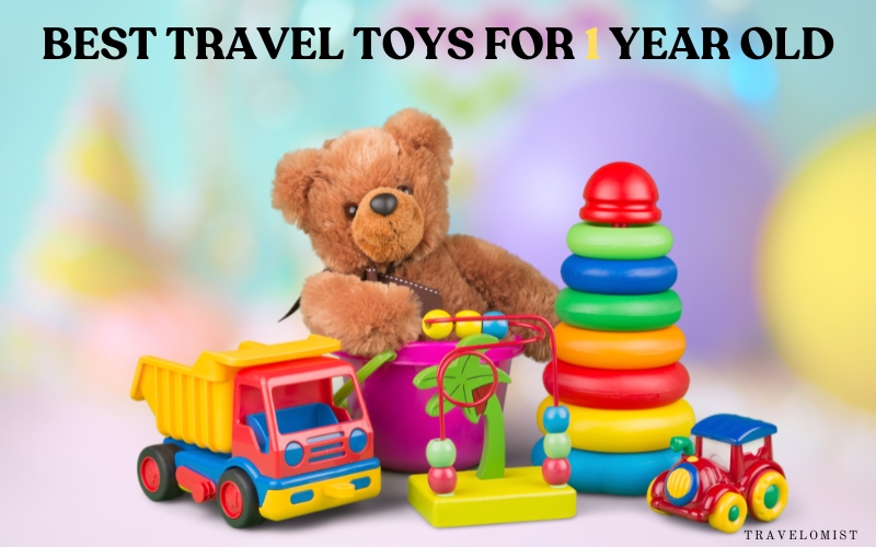 Best Travel Toys For 1 Year Old