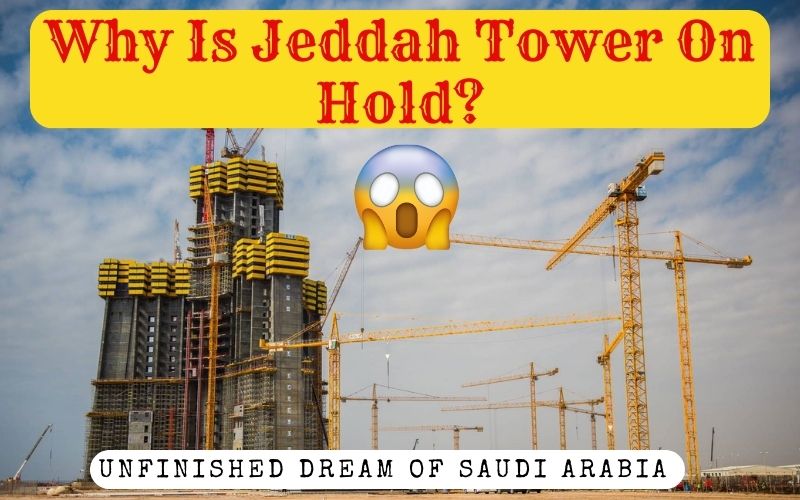 Why Is Jeddah Tower On Hold